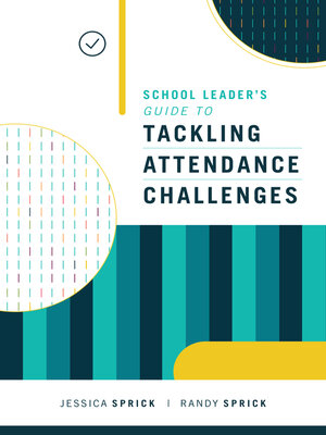 cover image of School Leader's Guide to Tackling Attendance Challenges